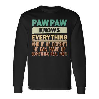 Pawpaw Knows Everything 60Th Father's Day Long Sleeve T-Shirt - Monsterry DE