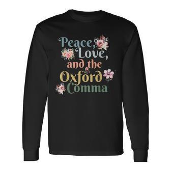 Peace Love And The Oxford Comma English Grammar Humor Joke Long Sleeve T-Shirt - Seseable