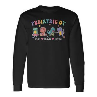 Pediatric Occupational Therapy Ot Assistant Cute Dinosaur Long Sleeve T-Shirt - Monsterry