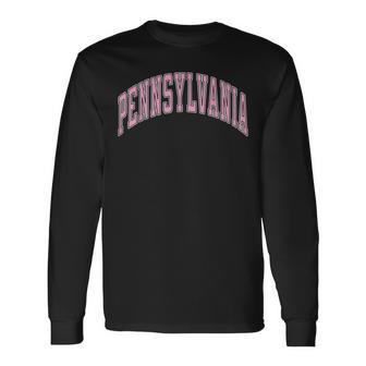 Pennsylvania Varsity Style Pink Text Long Sleeve T-Shirt - Monsterry CA