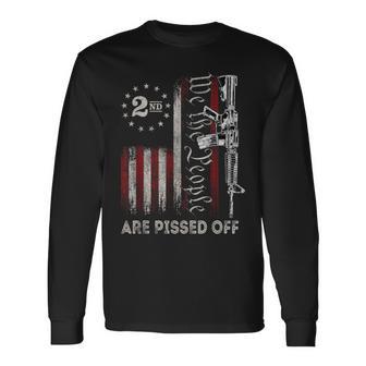 We The People Are Pissed Off Vintage Us America Flag Guns Long Sleeve T-Shirt - Monsterry CA