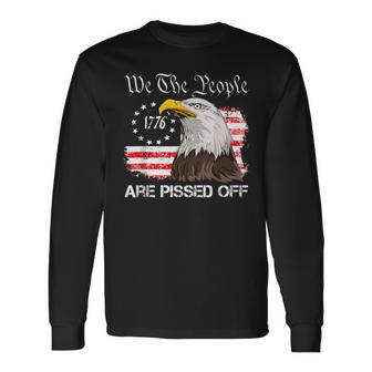 We The People Are Pissed Off Vintage Us American Flag Eagle Long Sleeve T-Shirt - Thegiftio UK