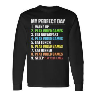 My Perfect Day Play Video Games Gamer Boys Gaming Long Sleeve T-Shirt - Seseable