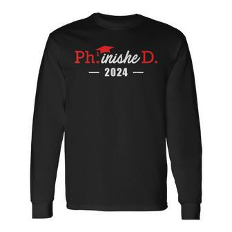 Phinished PhD Degree 2024 Doctor Finished PhD Long Sleeve T-Shirt - Seseable
