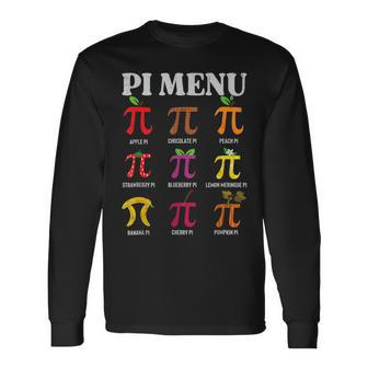 Pi Day Menu Math Lover Geek Pi Day 3 14 Science Teacher Long Sleeve T-Shirt - Monsterry