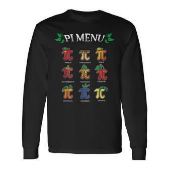 Pi Menu Different Pie Math Day Mathematics Happy Pi Day Long Sleeve T-Shirt | Mazezy DE