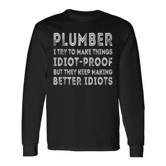 Pipefitter Plumbing Job Pride Plumber Long Sleeve T-Shirt - Monsterry