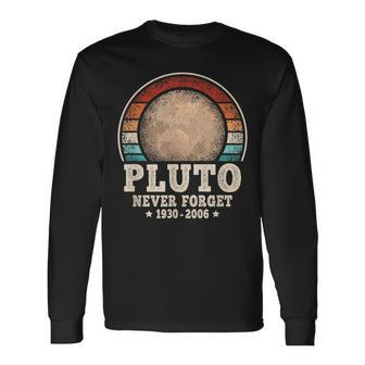 Pluto Never Forget Planet Space Astronomy Science Long Sleeve T-Shirt - Thegiftio UK