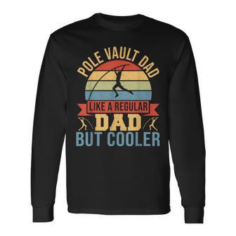 Pole Vault Dad Father Retro Track And Field Vintage Long Sleeve T-Shirt - Monsterry CA