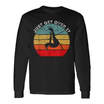 Pole Vault Just Get Over It Vintage Retro Track And Field Long Sleeve T-Shirt - Monsterry CA