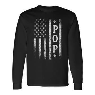 Pop American Flag Pop Patriotic Father's Day Long Sleeve T-Shirt - Monsterry AU