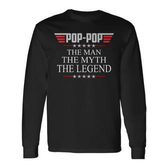 Pop-Pop The Man The Myth The Legend V2 Pop-Pop Long Sleeve T-Shirt - Monsterry UK