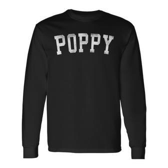 Poppy Classic Bold Font Father's Day Poppy Long Sleeve T-Shirt | Mazezy CA