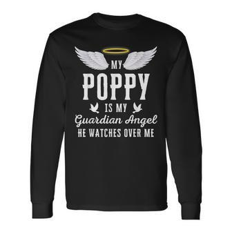 My Poppy Is My Guardian Angel In Loving Memorial Memory Long Sleeve T-Shirt - Monsterry