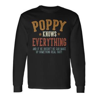 Poppy Knows Everything Humorous Father's Day Poppy Long Sleeve T-Shirt - Monsterry DE