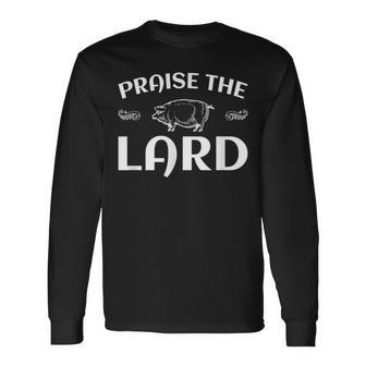 Praise The Lard Pig T Long Sleeve T-Shirt - Monsterry