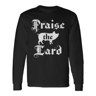 Praise The Lard Official Cris P Bacon Pig Long Sleeve T-Shirt - Monsterry DE