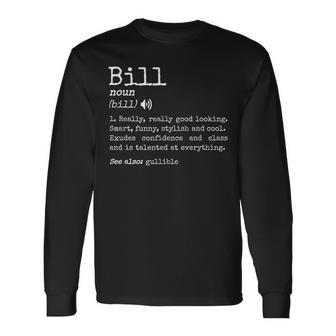 Prank First Name Meaning Dictionary Definition Bill Long Sleeve T-Shirt - Seseable