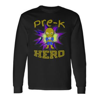 Pre-K Hero Superhero T Long Sleeve T-Shirt - Monsterry AU