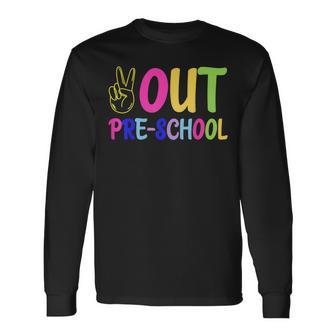 Out Pre-School Peace Sign Last Day Of School Tie Dye Long Sleeve T-Shirt - Monsterry AU