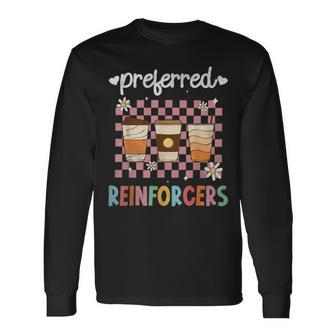 Preferred Reinforcers Aba Therapist Aba Therapy Long Sleeve T-Shirt - Thegiftio UK