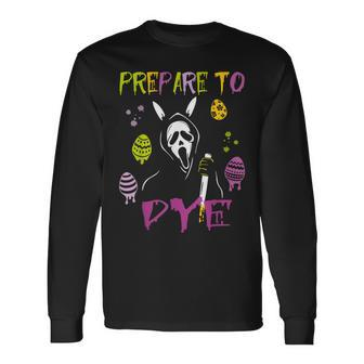Prepare To Dye Ghost Bunny And Eggs Horror Easter Day Long Sleeve T-Shirt - Seseable
