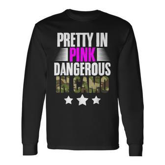 Pretty Pink Dangerous In Camo Hunting Hobby Long Sleeve T-Shirt | Mazezy