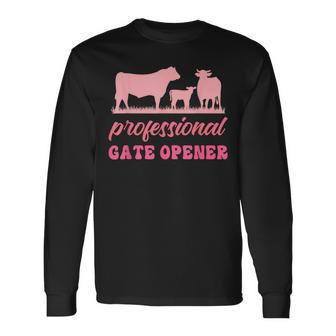 Professional Gate Opener Farm Apparel Long Sleeve T-Shirt - Monsterry