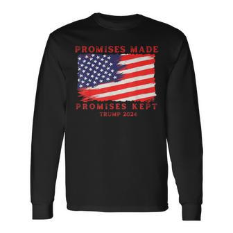 Promises Made Promises Kept Vote Trump 2024 Long Sleeve T-Shirt | Mazezy