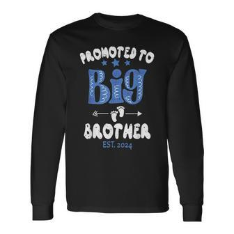 Promoted To Big Brother Est 2024 For Pregnancy Or New Baby Long Sleeve T-Shirt - Monsterry