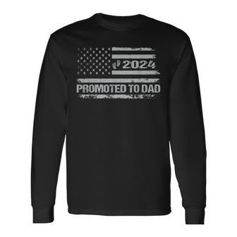 Promoted To Dad Est 2024 Featuring An American Flag Long Sleeve T-Shirt - Monsterry