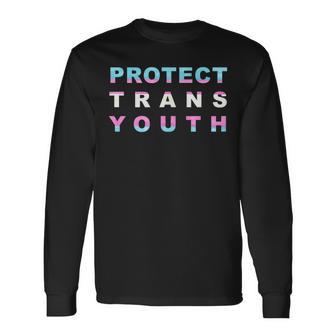 Protect Trans Youth Transgender Advocate T Long Sleeve T-Shirt - Monsterry AU