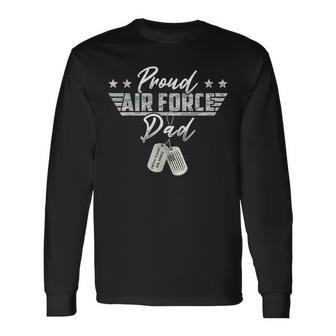 Proud Air Force Dad Usaf Graduation Family Outfits Long Sleeve T-Shirt - Monsterry UK
