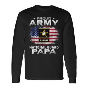 Proud Army National Guard Papa With American Flag Long Sleeve T-Shirt - Monsterry CA