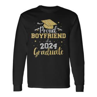 Proud Boyfriend Of Class Of 2024 Graduate Senior Graduation Long Sleeve T-Shirt - Seseable