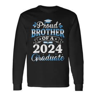 Proud Brother Of A 2024 Graduate Senior 2024 Graduation Long Sleeve T-Shirt - Seseable