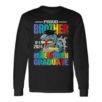 Proud Brother Of A 2024 Kindergarten Graduate Dinosaur Long Sleeve T-Shirt - Seseable