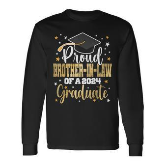 Proud Brother-In-Law A 2024 Graduate Class Senior Graduation Long Sleeve T-Shirt - Monsterry