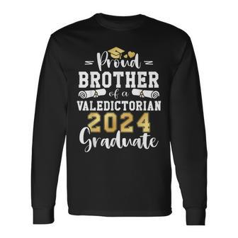 Proud Brother Of A Valedictorian Class 2024 Graduation Long Sleeve T-Shirt - Seseable