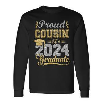 Proud Cousin Of A 2024 Graduate Graduation Senior 2024 Long Sleeve T-Shirt - Monsterry DE