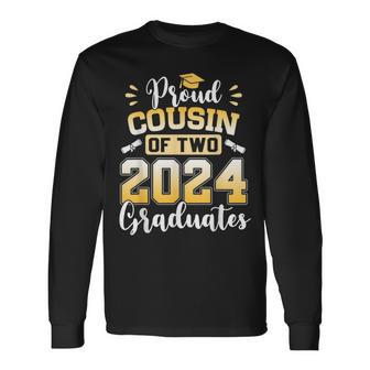 Proud Cousin Of Two 2024 Graduates Senior Class Of 2024 Long Sleeve T-Shirt - Monsterry DE