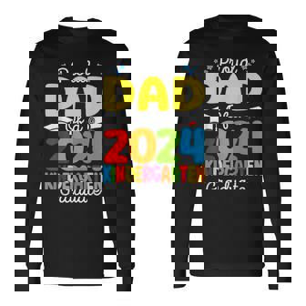 Proud Dad Of A Class 2024 Kindergarten Graduate Senior Grad Long Sleeve T-Shirt | Mazezy