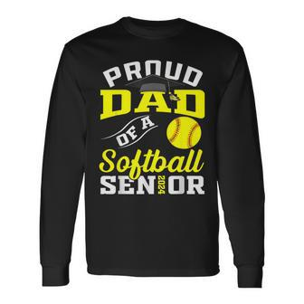 Proud Dad Of A Softball Senior 2024 Dad Graduation Long Sleeve T-Shirt - Seseable