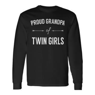 Proud Grandpa Of Twin Girls T For Granddad Long Sleeve T-Shirt - Monsterry DE