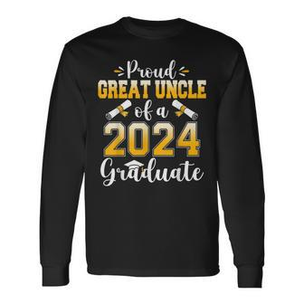 Proud Great Uncle Of A Class Of 2024 Graduate Senior Long Sleeve T-Shirt - Monsterry