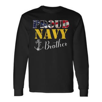 Proud Navy Brother With American Flag For Veteran Day Long Sleeve T-Shirt - Monsterry DE