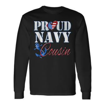 Proud Navy Cousin Usa Heart American Flag Men Women Long Sleeve T-Shirt - Monsterry AU