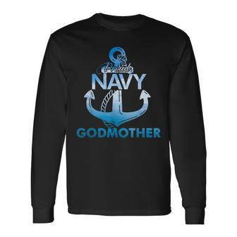 Proud Navy Godmother Lover Veterans Day Long Sleeve T-Shirt - Monsterry