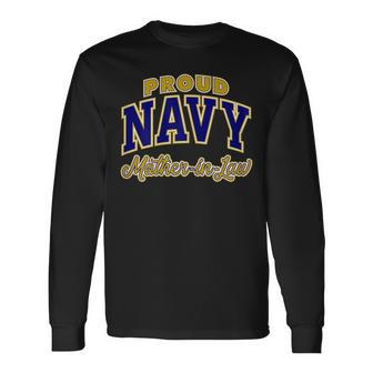 Proud Navy Motherinlaw Long Sleeve T-Shirt - Monsterry