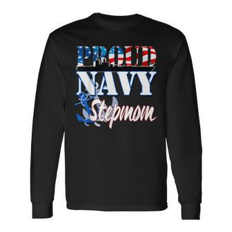 Proud Navy Stepmom Usa Patriotic Long Sleeve T-Shirt - Monsterry AU